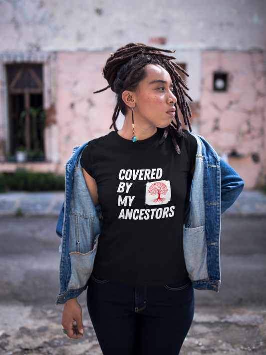 Covered By My Ancestors Tee