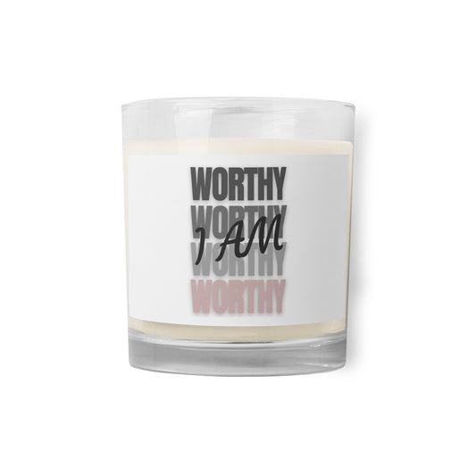 "I Am Worthy" - Glass jar soy wax candle