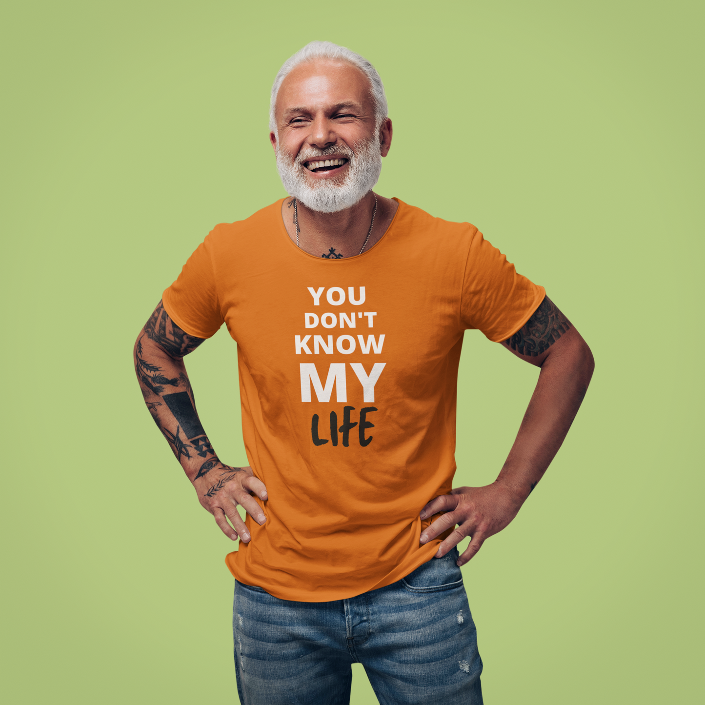 You Don't Know My Life T-shirt