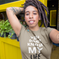You Don't Know My Life Tee